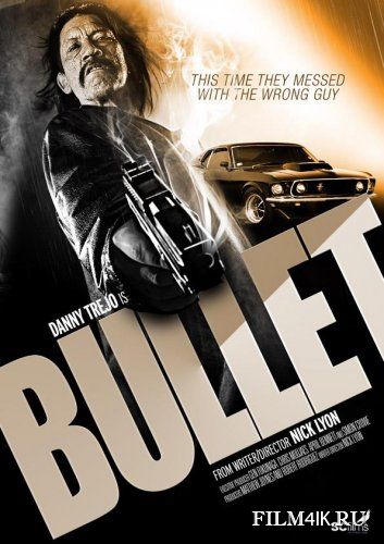 Фильм Пуля (Bullet) 2014 - Трейлеры
