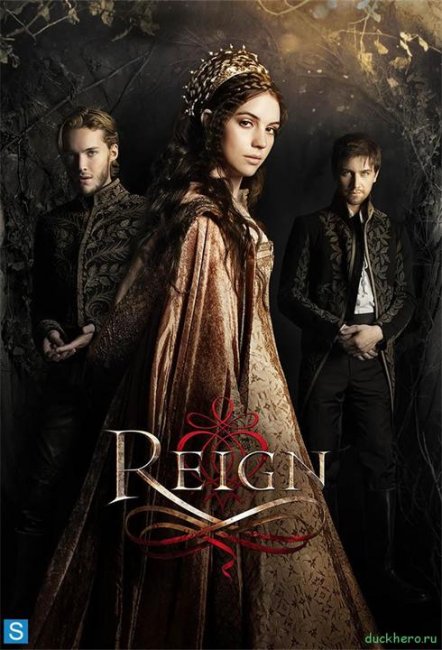 Действительно достойный сериал Reign, Царство . - Трейлеры